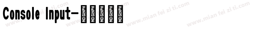 Console Input字体转换